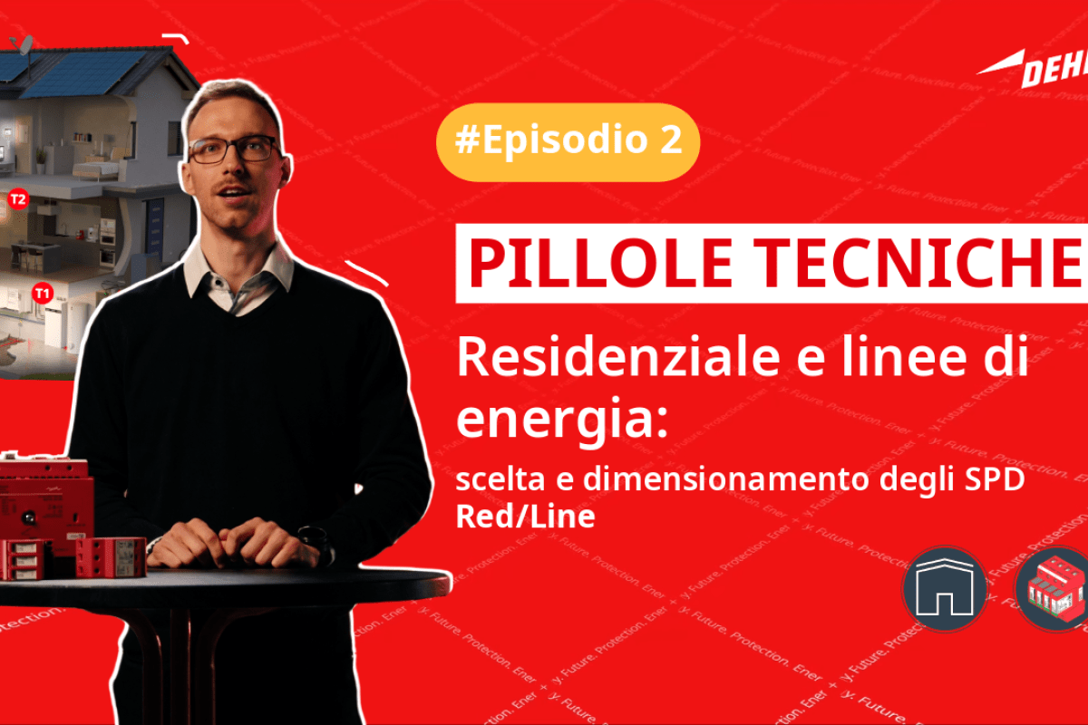 Pillole Tecniche Episodio 2, residenziale e linee di energia